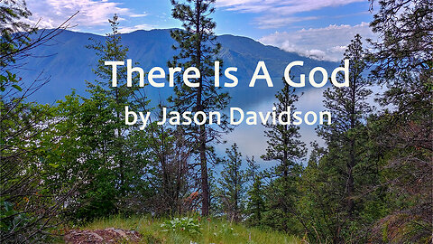 There Is A God by Jason Davidson Worship Music video lyrics North Idaho scenes
