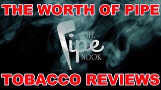 The Worth of Pipe Tobacco Reviews