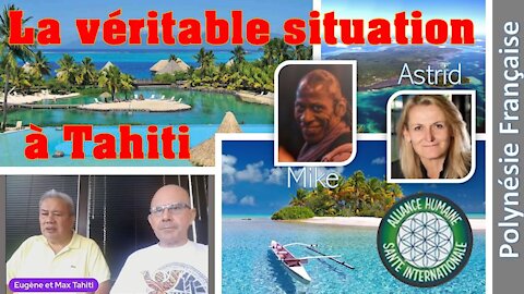 Emission Spéciale avec Astrid, Mike, Eugène et Max de Tahiti : la véritable situation en Polynésie !
