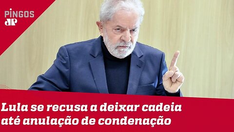 Lula decide permanecer na cadeia até que condenação seja anulada