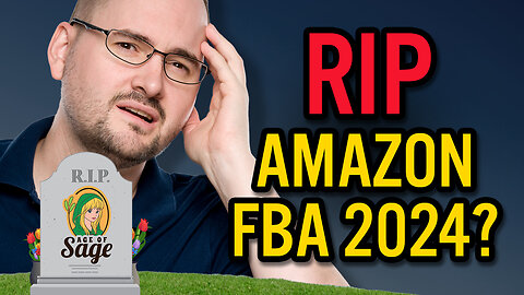 Why I Sold My Amazon Brand Age of Sage, Is Amazon FBA in 2024 Dead?