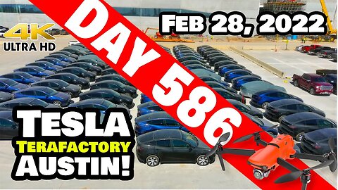 BUSIEST DAY AT GIGA TEXAS MEGA BONUS! - Tesla Gigafactory Austin 4K Day 586 - 2/28/22 - Tesla Texas