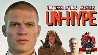 The Wheel of Time Season 2 - Un-Hype Trailer Edition - Breakdown and Reaction!