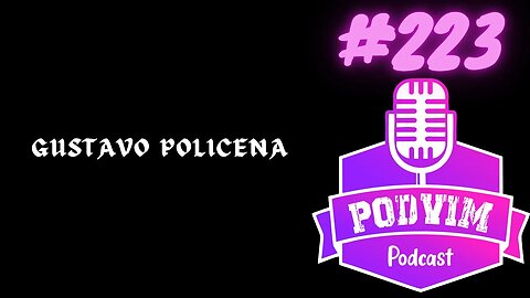 GUSTAVO POLICENA - PODVIM #223