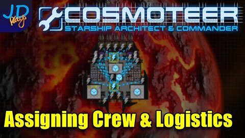 Crew Assignments & Logistics 🚀 COSMOTEER Ep2 🛸 Lets Play, Tutorial, Walkthrough