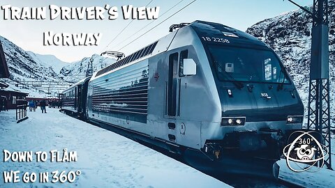 TRAIN DRIVER'S VIEW 360°: Down to Flåm we go