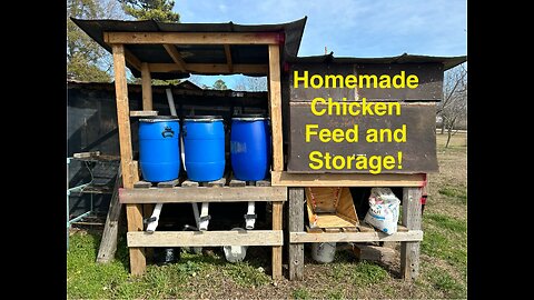 Homemade Chicken Feed and Feed Storage