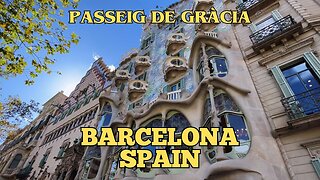Exploring Barcelona Spain: A Walking Tour of Passeig de Gràcia