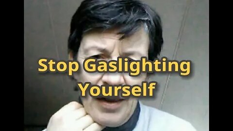 Morning Musings # 417 - Stop Gas-lighting Yourself (Religious, Psychological Gaslighting)