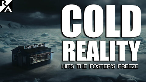 Cold Reality Hits the Foster’s Freeze