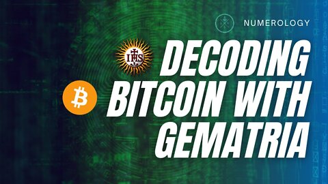 Decoding Bitcoin With Gematria - Crypto Currency And Numerology - What Is Gematria - Crypto Matrix