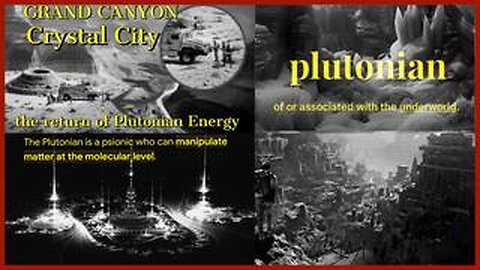 Grand Canyon Crystal City and The Return of Plutonian Energy