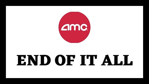 AMC STOCK | THE END OF IT ALL APES :/