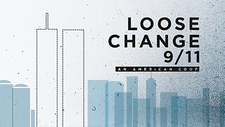 Loose Change 911 An American Coup
