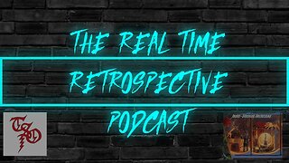 The Real Time Retrospective Podcast - Episode #9 - Reacting & Enjoying TSO'S Music