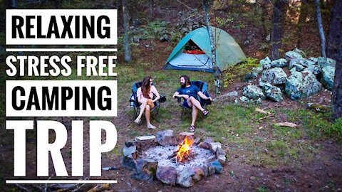 Relaxing, Stress Free Camping Trip | Camp Cooking