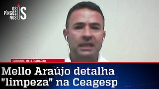 Exclusivo: Coronel Mello Araújo traz novos detalhes sobre crimes na Ceagesp
