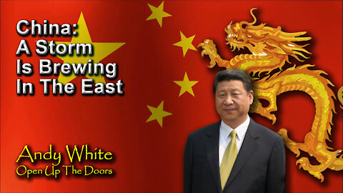 Andy White - China: A Storm Is Brewing In The East