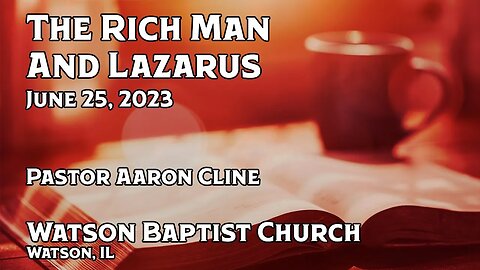 2023 06 25 The Rich Man And Lazarus