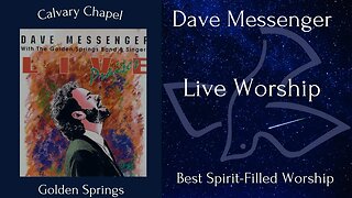 Dave Messenger Best Spirit - Filled Worship