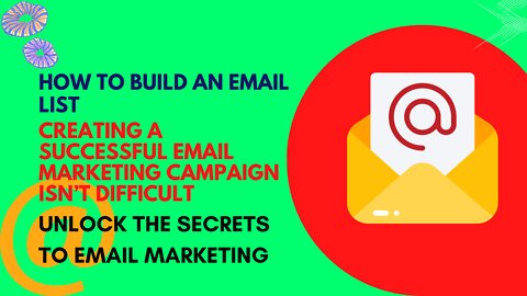 Discover How to Build an Email List and Create Successful Marketing Campaigns