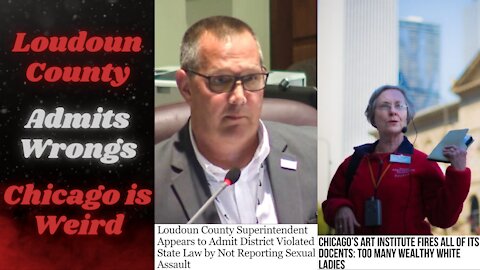 Loudoun Counter Supervisor Admits He Messed Up | Chicago Art Institutes Hates White Women