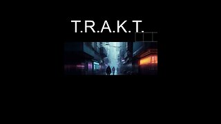 T.R.A.K.T.