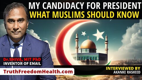 Dr.SHIVA™ LIVE: My Candidacy for President. What Muslims Should Know