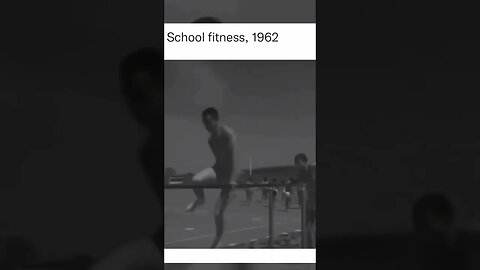 1962 High School Fitness Tests: Gaming Grandpa Takes a Trip Down Memory Lane