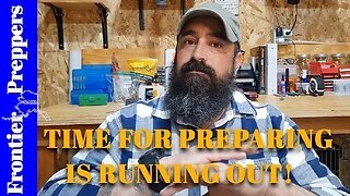 TIME FOR PREPARING IS RUNNING OUT!