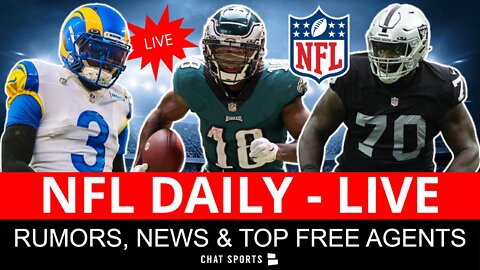 NFL Daily LIVE: NFL Trades, Roster Moves, Top Free Agents Left & NFL Power Rankings l