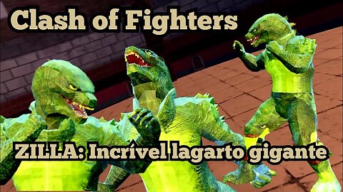 Clash of Fighters: Zilla lagarto gigante