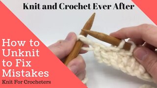 How To Unknit Your Stitches To Fix Mistakes ~ Knit For Crocheters Series