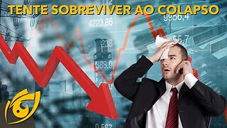 Dicas para o COLAPSO da ECONOMIA: não tem como se PROTEGER, mas tentar SOBREVIVER