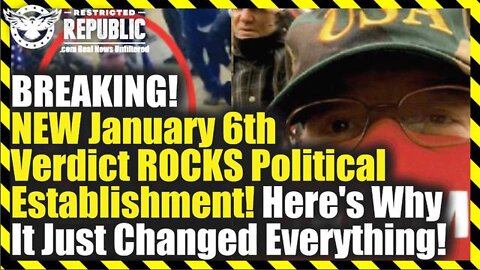 BREAKING NEWS 04/08/2022 - NEW JANUARY 6TH VERDICT ROCKS POLITICAL ESTABLISHMENT!