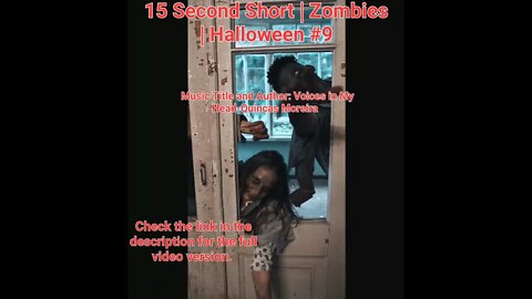 15 Second Short | Zombies |Halloween 2022 | Halloween Music #zombiesurvival #shorts #9