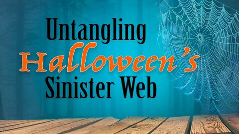 Untangling Halloween's Sinister Web