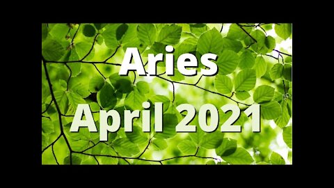 ARIES APRIL 2021 ~ They want to fight for this connection