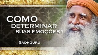 SADHGURU - COMO DETERMINAR SEU ESTADO PSICOLÓGICO, SADHGURU 2023