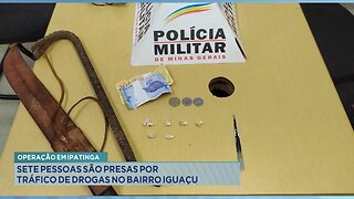 Operação em Ipatinga: 7 Pessoas são Presas por Tráfico de Drogas no Bairro Iguaçu.