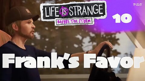 10. Frank's Favor | Life is Strange : Before the Storm | Gameplay
