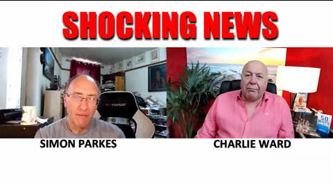 Simon Parkes & Charlie Ward Shocking News: The Great Awakening