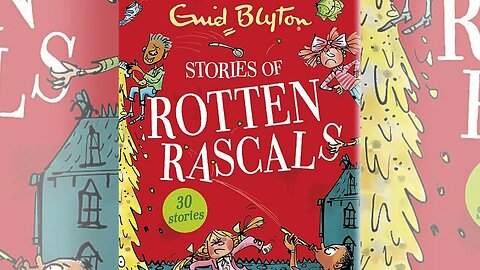 Stories of rotten rascals by Enid Blyton full audio book