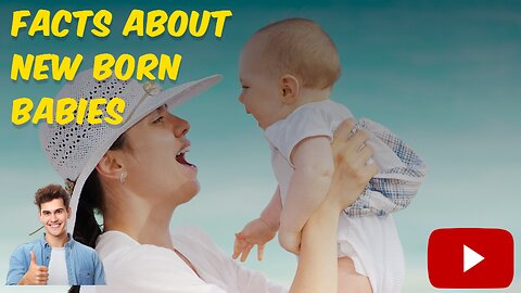 psychological facts about new born babies