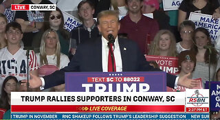 LIVE: President Trump Holds a Get Out the Vote Rally in Conway, S.C. - 2/10/24