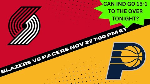🔥 Blazers vs Pacers NBA Showdown: Expert Picks & Predictions | 11/27 MUST WATCH Matchup Analysis 🏀