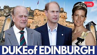 King Charles' FINALLY Grants Prince Edward: Duke of Edinburgh Title