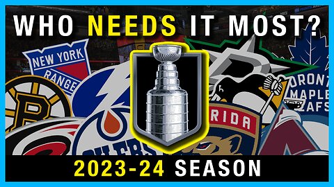 Power Rankings: Which NHL Team Needs to Win the 2024 Stanley Cup Most? (Top 10)
