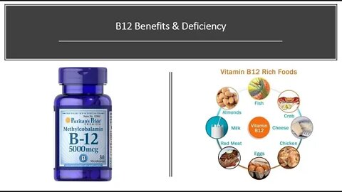 B12 - Deficiency, Symptoms & Benefits