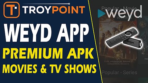 How to Install & Setup Weyd App for Movies & TV Shows